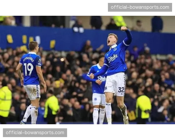 埃弗顿防守落位层次分明 皮克福德领衔防线完成赛季首次零封